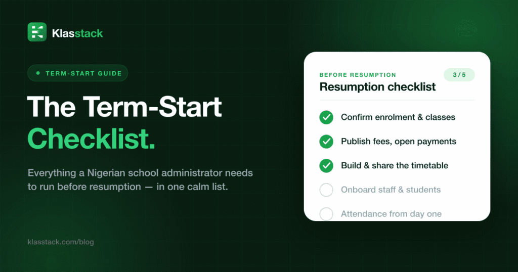 The Term-Start Checklist Every Nigerian School Administrator Needs